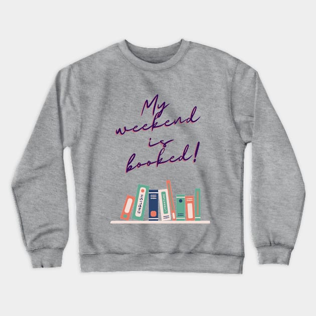 Totally booked Crewneck Sweatshirt by Nerdywitch